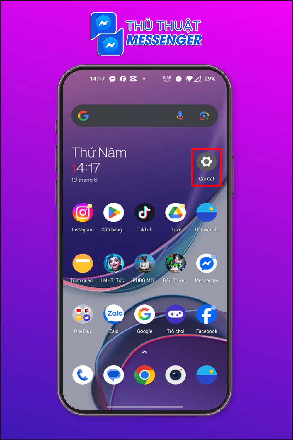 Bước 1: Tại giao diện điện thoại android > Chọn “Cài đặt”.