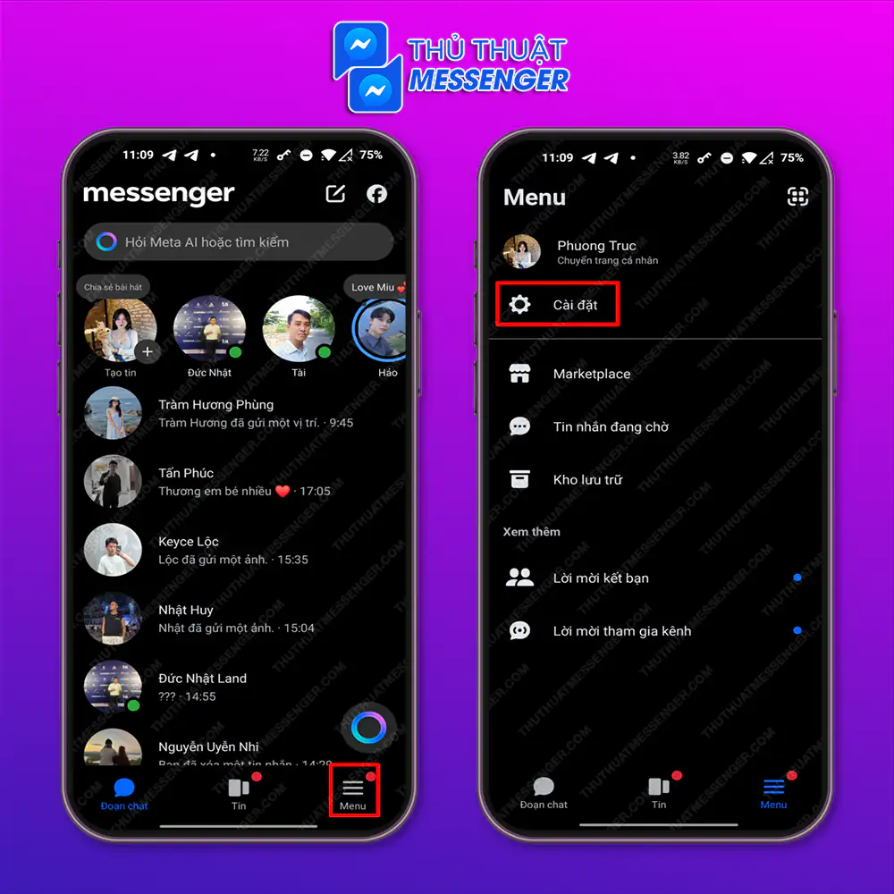Bước 1: Truy cập messenger > Chọn “Menu” > Chọn “Cài đặt”.