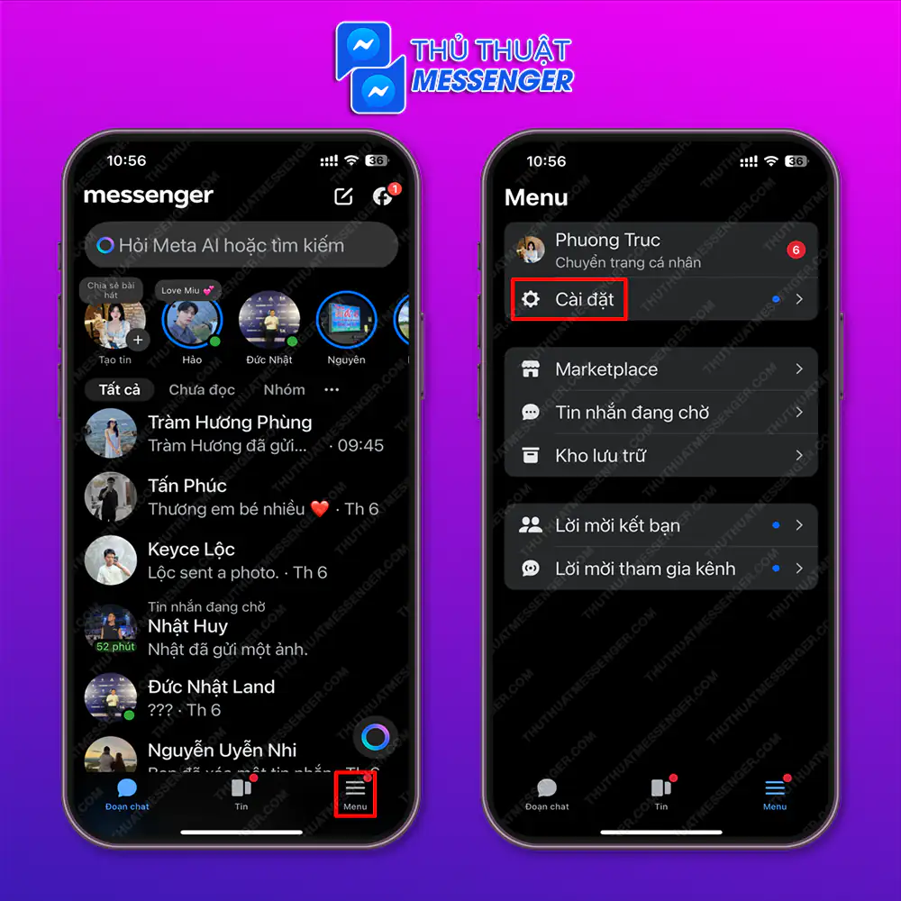 Bước 1: Truy cập messenger > Chọn “Menu” > Chọn “Cài đặt”.