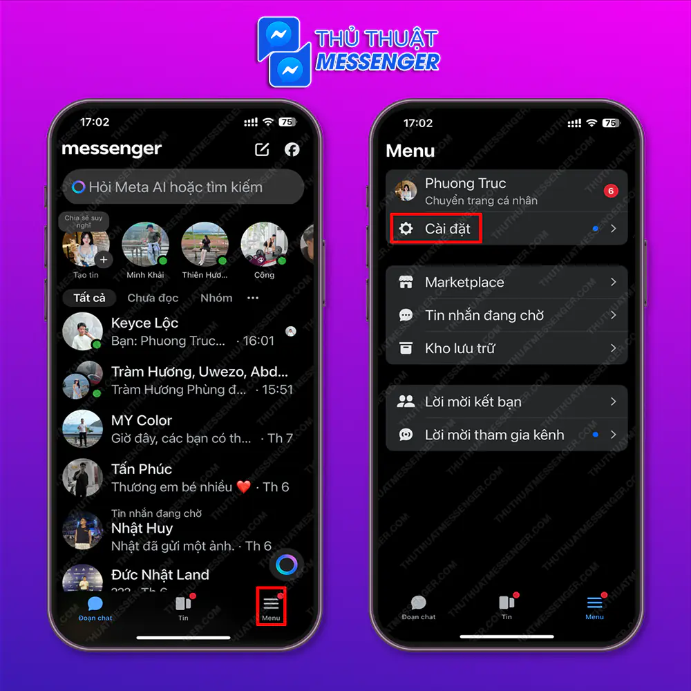 Bước 1: Mở messenger > Chọn “Menu” > Chọn “Cài đặt”.