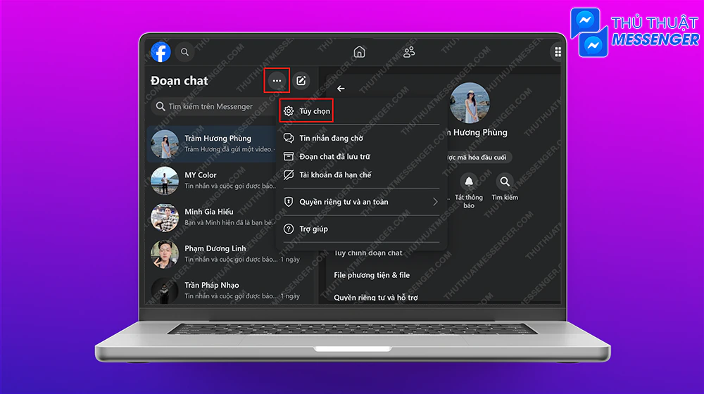 Bước 1: Bạn mở messenger trên máy tính > Chọn “Biểu tượng dấu 3 chấm” > Chọn “Tuỳ chọn”.