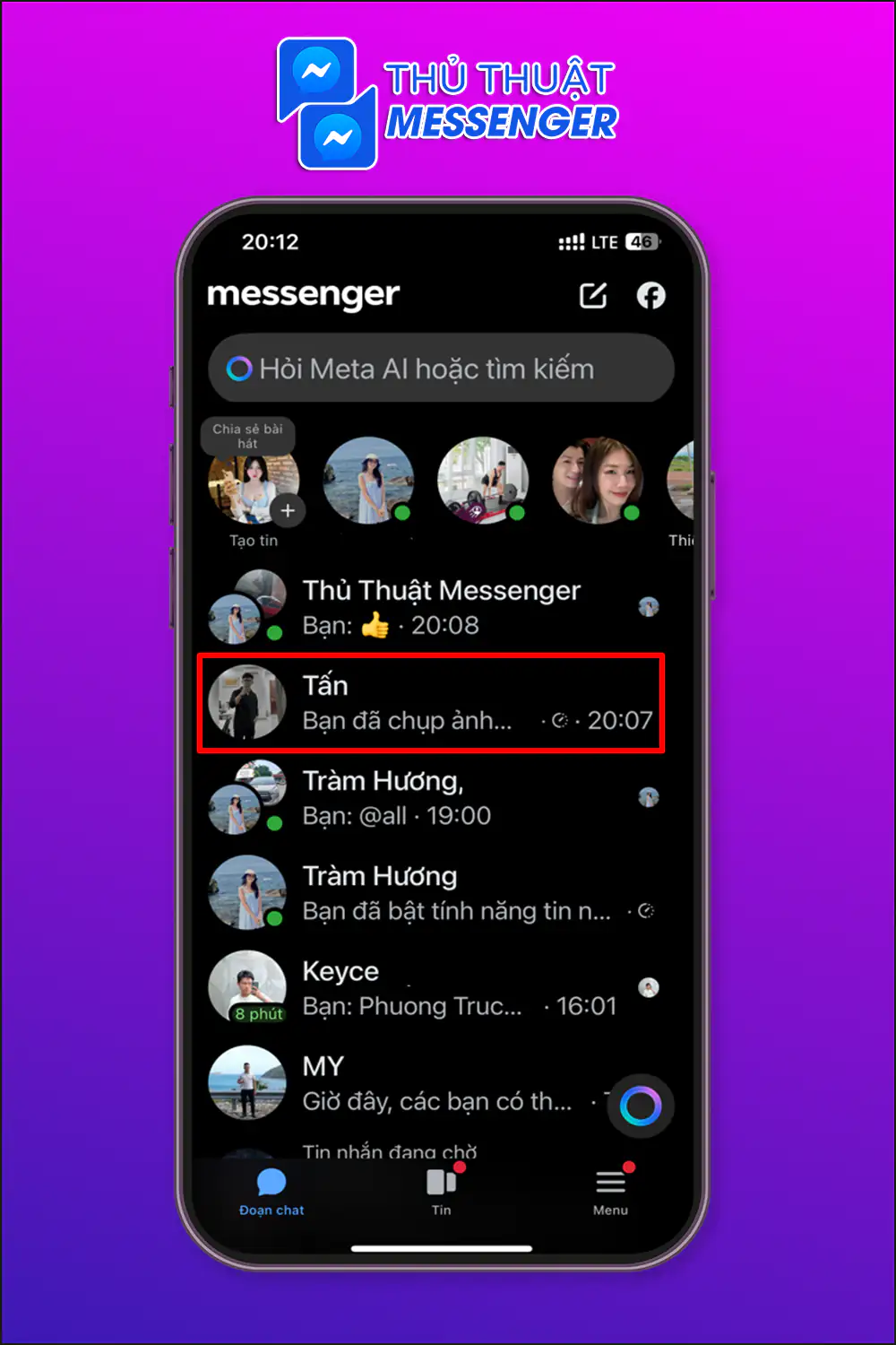 Bước 1: Truy cập messenger > Giữ đè 2 giây vào tài khoản bạn cần “đánh dấu là chưa đọc trên messenger”.