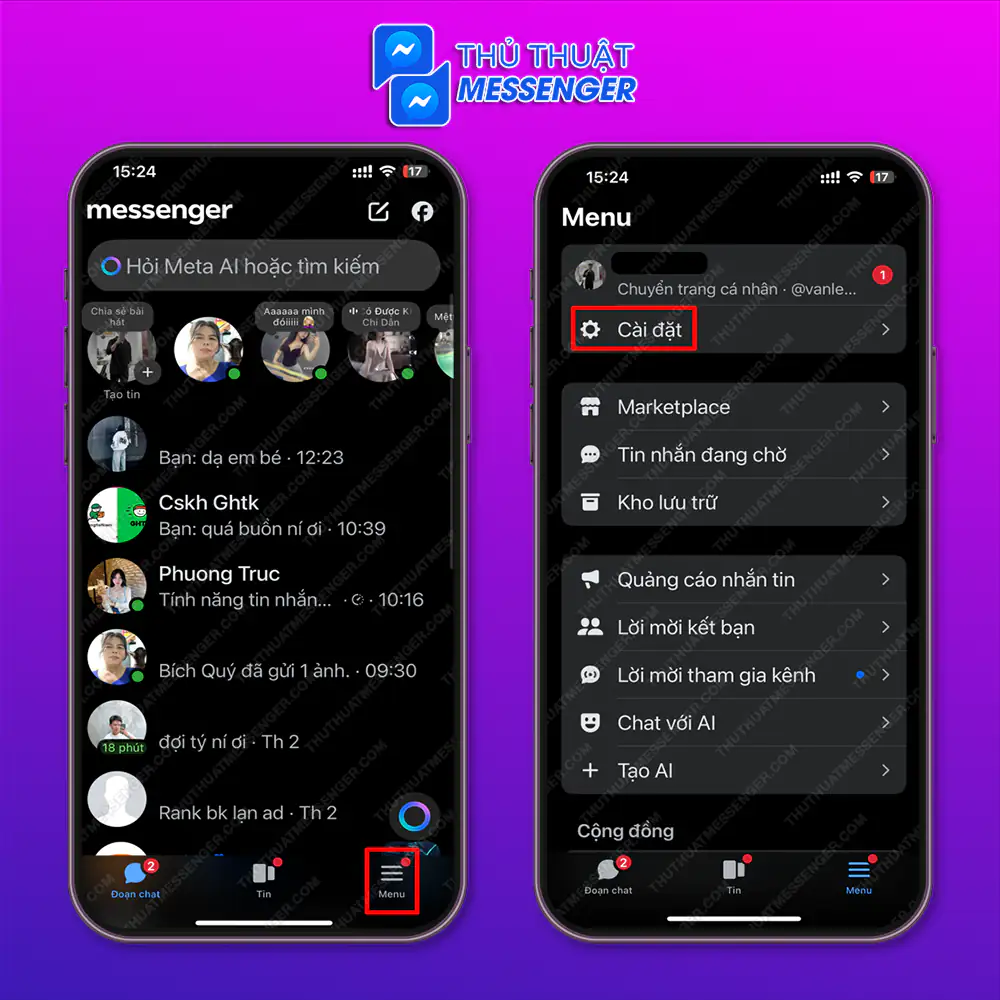 Bước 1: Truy cập messenger > Chọn “Menu” > Chọn “Cài đặt”.