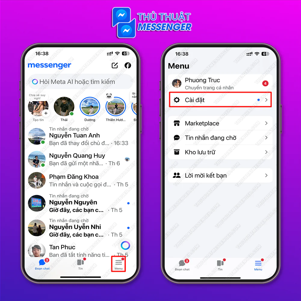 Bước 1: Truy cập messenger > Chọn “Menu” > Chọn “Cài Đặt”.