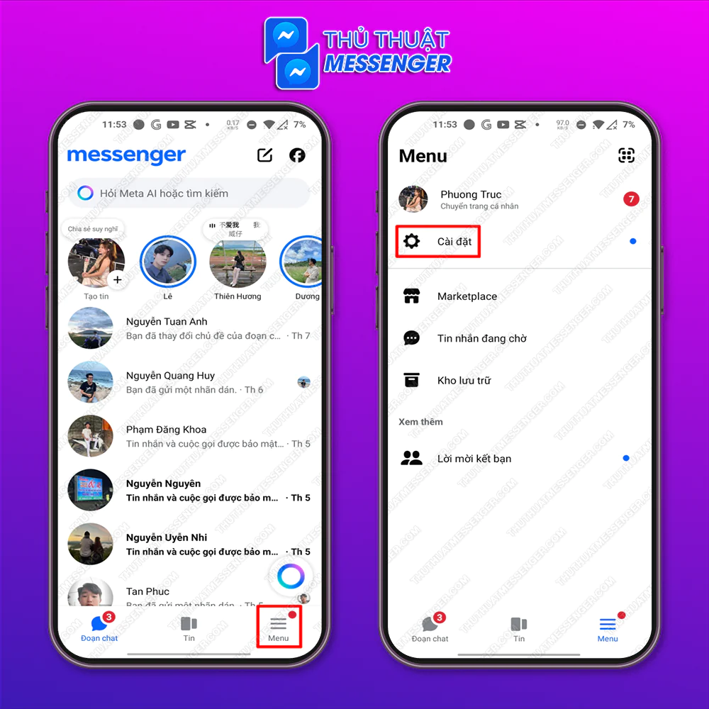 Bước 1: Truy cập messenger > Chọn “Menu” > Chọn “Cài Đặt”.