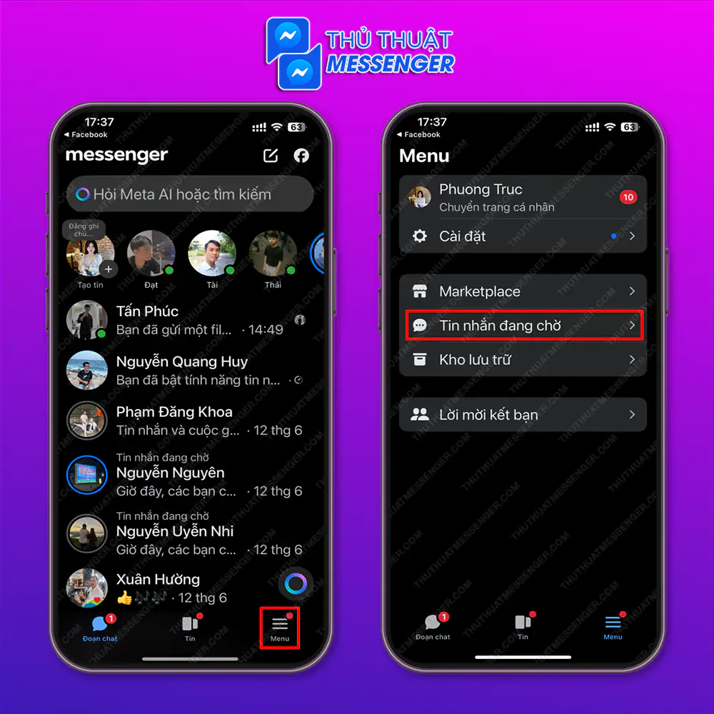 Bước 1: Truy cập messenger > Chọn “Menu” > Chọn “Tin nhắn đang chờ”.