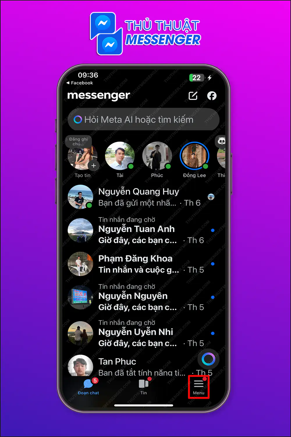 Bước 1: Truy cập messenger > Chọn “Menu”.