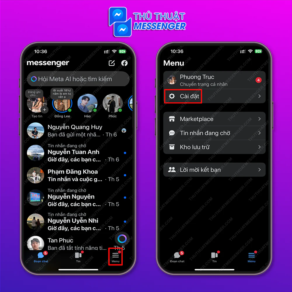 Bước 1: Truy cập messenger > Chọn “Menu” > Chọn “Cài Đặt”.