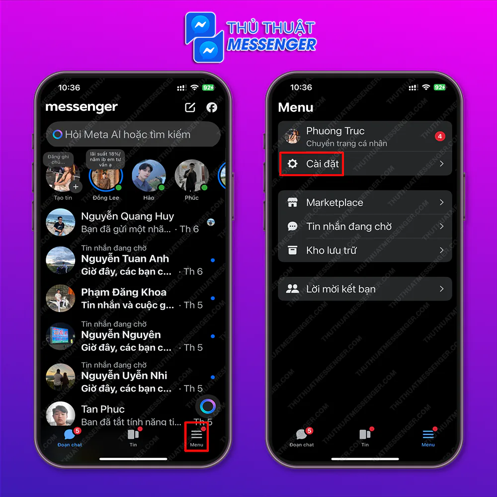 Bước 1: Truy cập messenger > Chọn “Menu” > Chọn “Cài Đặt”.