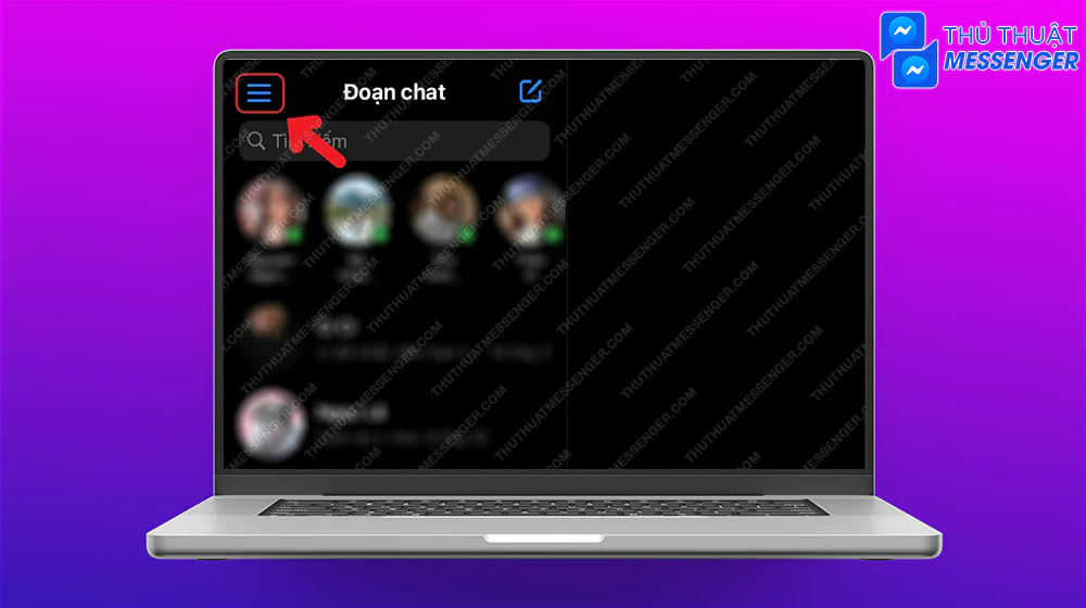 Bước 1: Vào Messenger bằng iPad của bạn > Chọn Menu.