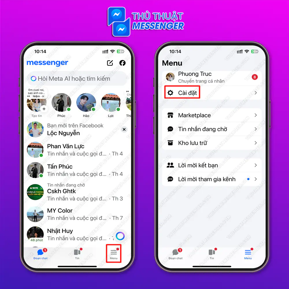Bước 1: Bạn mở messenger > Ấn “Menu” > Ấn “Cài đặt”.