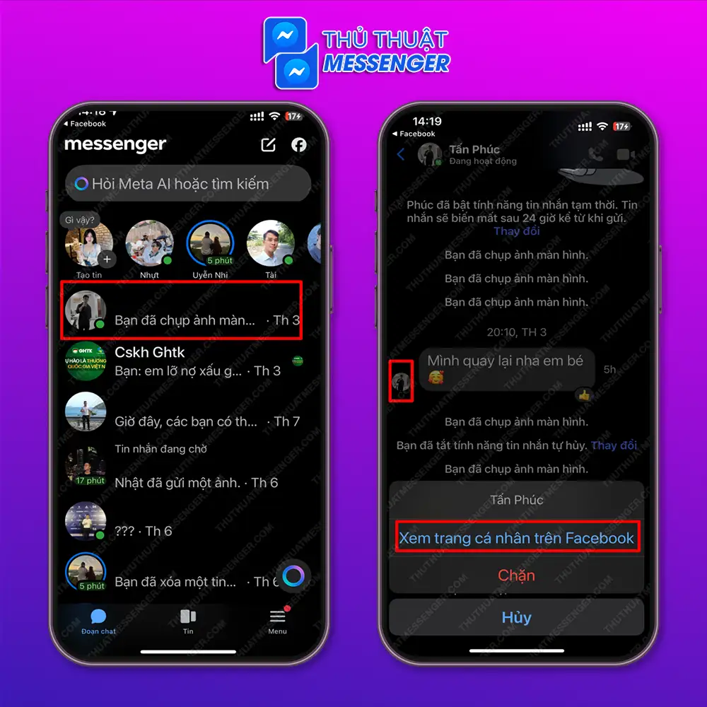 Bước 1: Truy cập messenger > Giữ đè 2 giây lên tài khoản bạn cần xem người chết > Chọn “Xem trang cá nhân trên Facebook”.