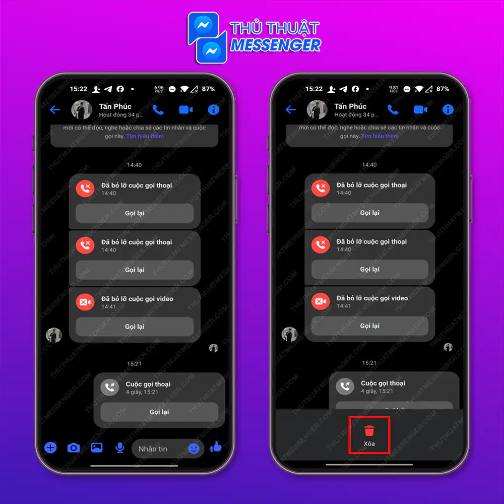 Bước 1: Truy cập messenger > Chọn cuộc gọi bạn cần xóa > Giữ đè cuộc gọi cần xóa 2 giây > Chọn “Xóa”.