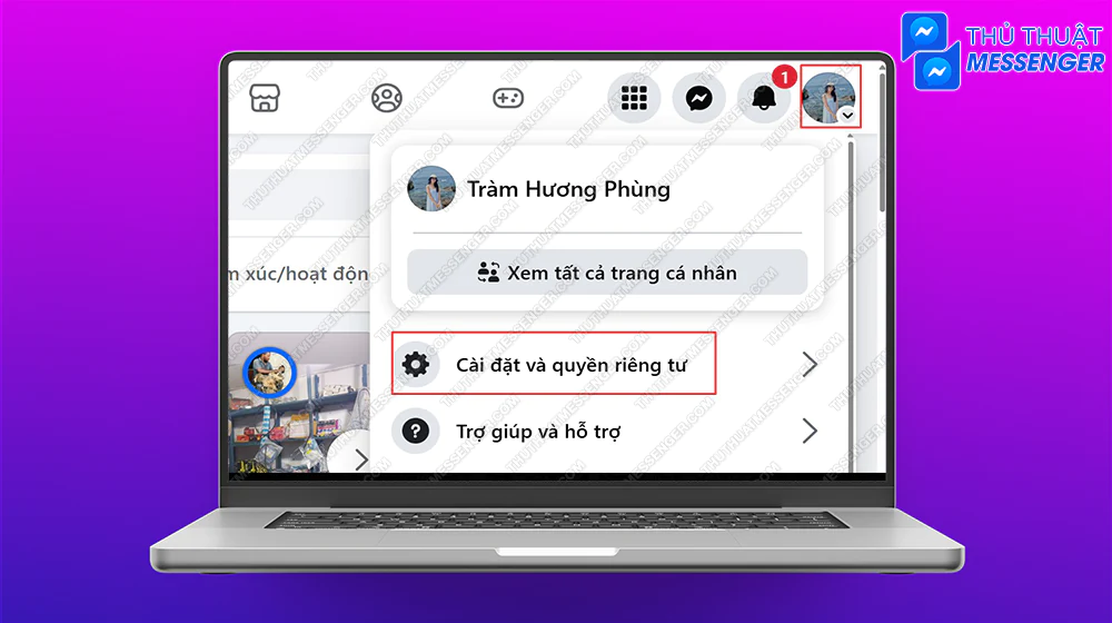 Bước 1: Vào Facebook chọn ảnh avatar của bạn > Cài đặt và quyền riêng tư.