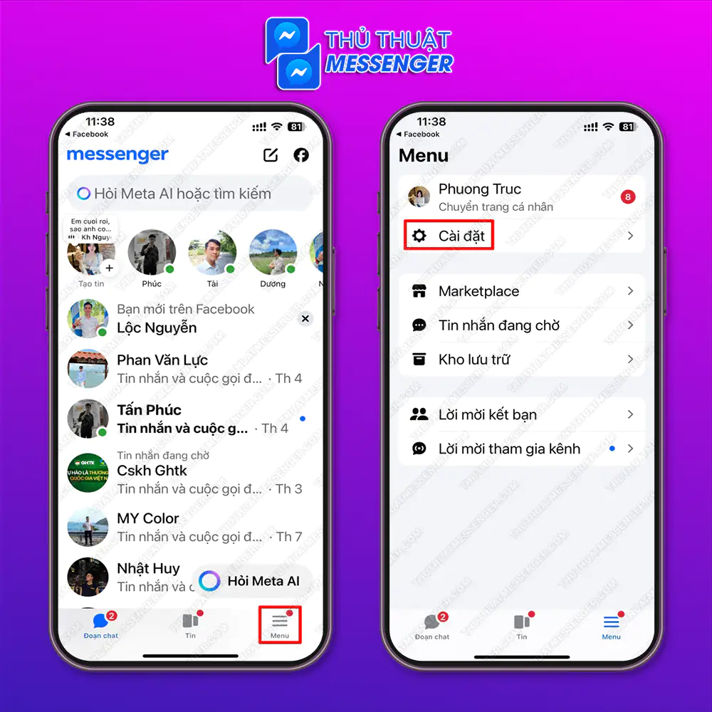 Bước 1: Truy cập messenger > Chọn “Menu” > Chọn “Cài đặt”.