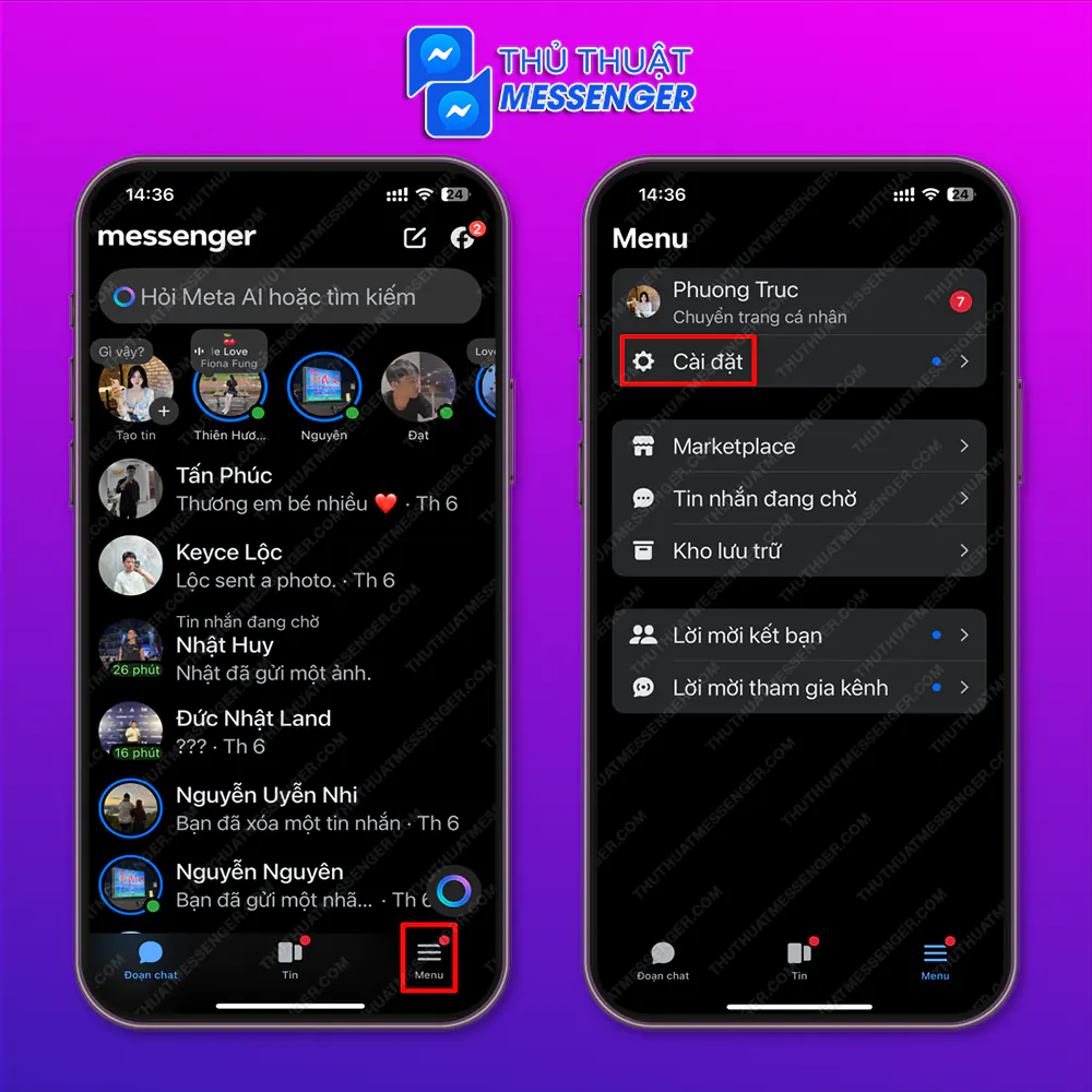 Bước 1: Truy cập messenger > Chọn “Menu” > Chọn “Cài Đặt”.