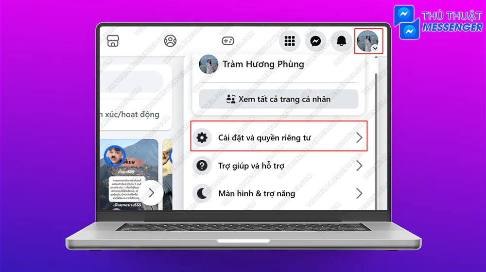 Bước 1: Truy cập Facebook, chọn vào ảnh đại diện > Cài đặt và quyền riêng tư.