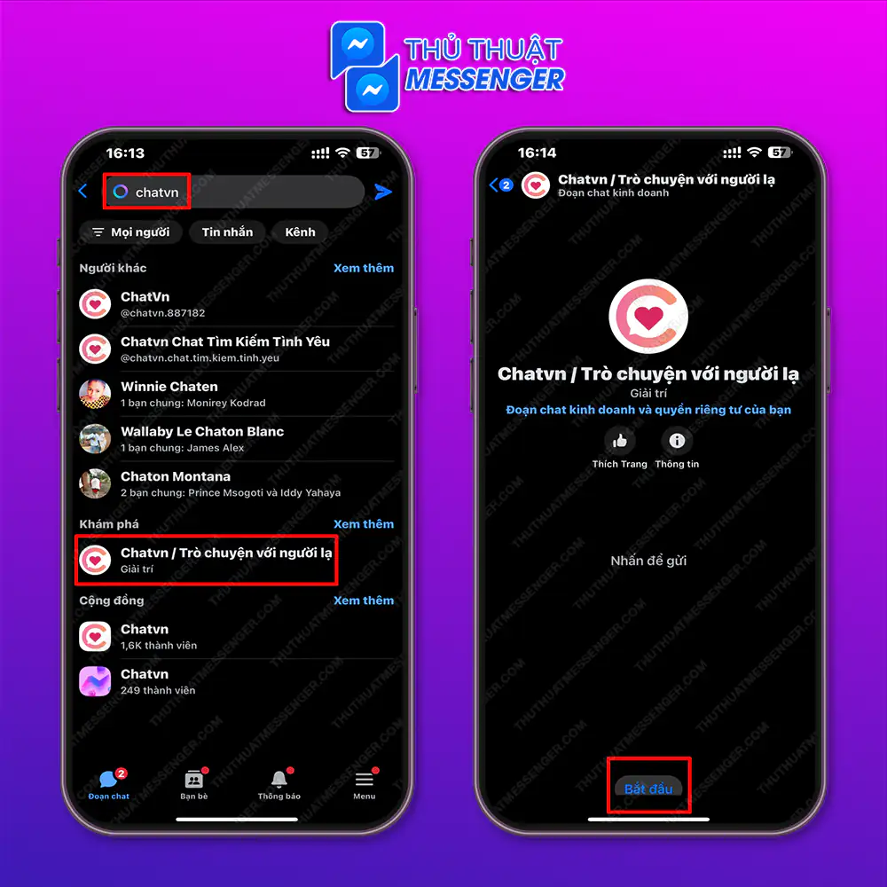 Bước 1: Tìm kiếm Chatvn trên thanh tìm kiếm > Chọn vào Chatvn ở phần khám phá > Bắt đầu.