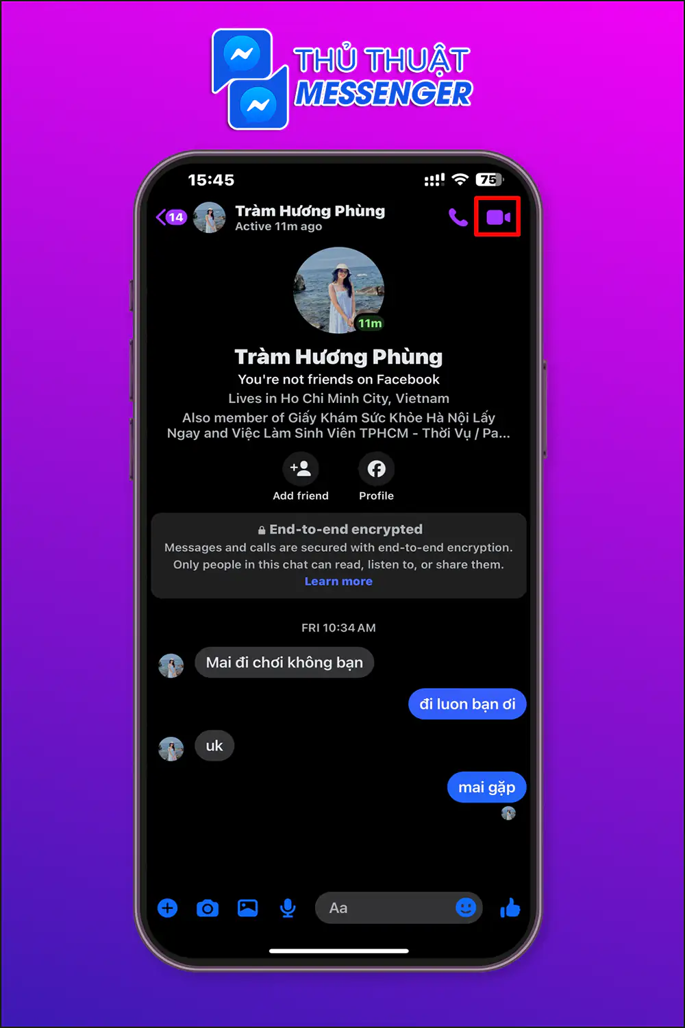 Bước 1: Chọn người mà bạn đang muốn call > Nhấn chọn biểu tượng call video.