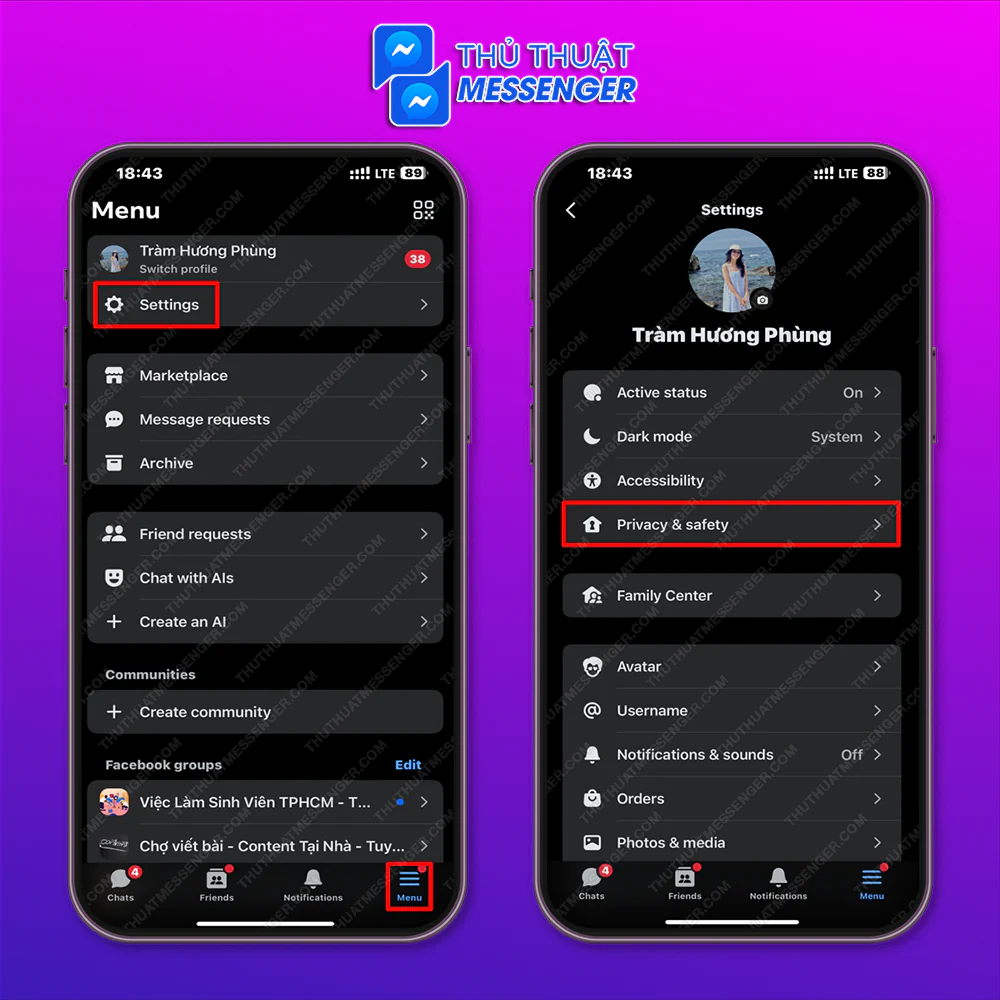 Bước 1: Vào Menu của Messenger > Cài đặt > Quyền riêng tư & an toàn.