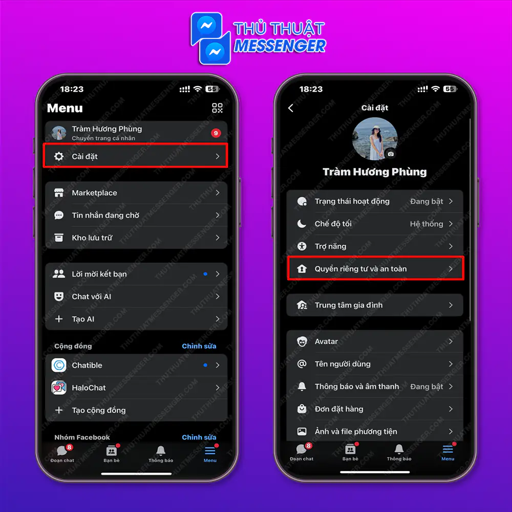 Bước 1: Vào Cài đặt trong phần Menu Messenger > Quyền riêng tư và an toàn.
