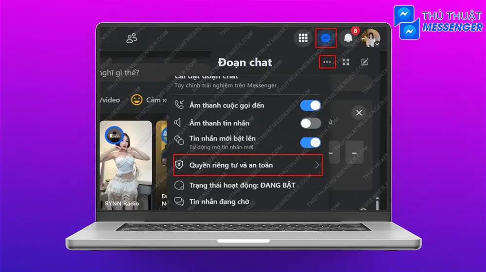 Bước 1: Chọn biểu tượng Mess > Chọn Xem thêm > Chọn Quyền riêng tư và an toàn.