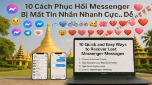 10 Cách Phục Hồi Messenger Bị Mất Tin Nhắn Nhanh Cực … Dễ