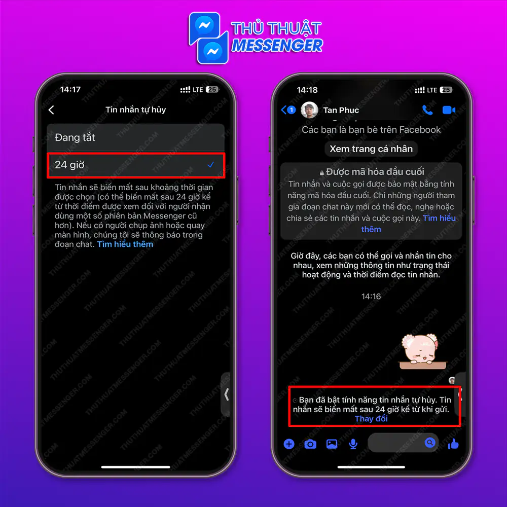 Bước 2: Chọn “24h” > Hiện thông báo đã bật tính năng tự hủy cuộc trò chuyện bí mật trên messenger.