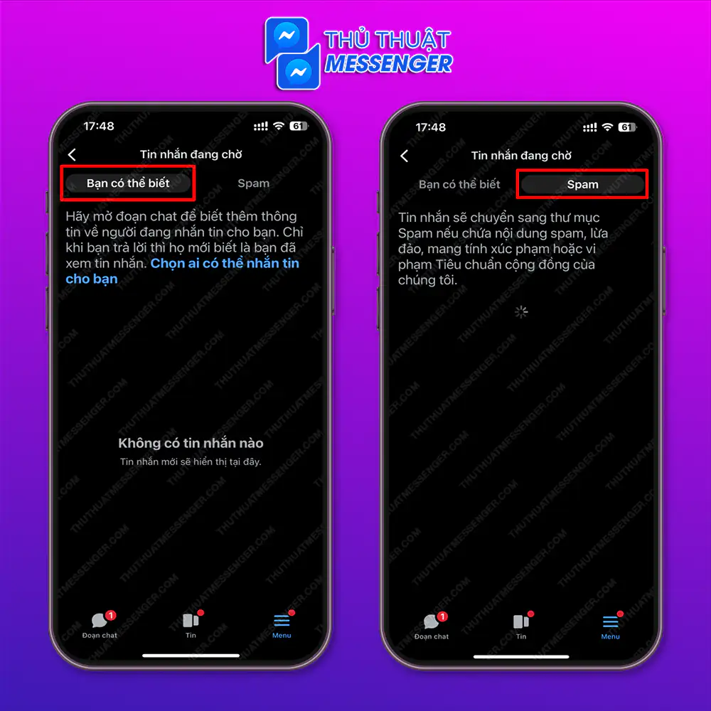 Bước 2: Bạn có thể xem tin nhắn chờ bên mục “Bạn có thể biết” hoặc “Spam”.