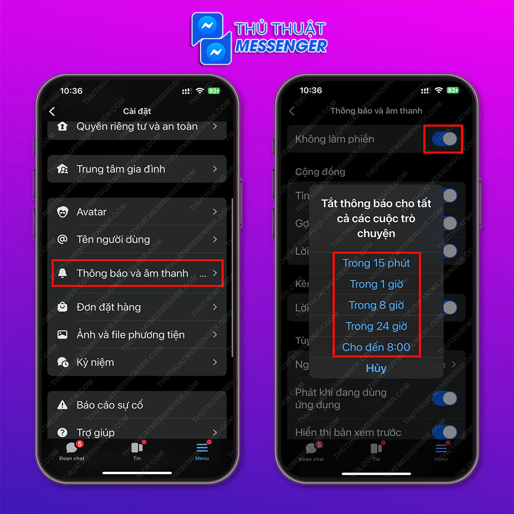 Bước 2: Chọn “Thông Báo và Âm Thanh” > Chọn “Không Làm Phiền” > Chọn mức thời gian bạn muốn tắt thông báo messenger.