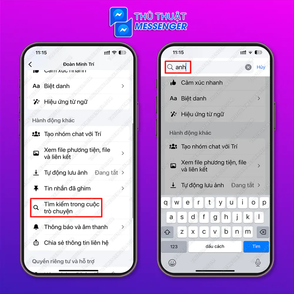 Bước 2: Chọn “Tìm kiếm trong cuộc trò chuyện” > Nhập từ quen thuộc mà bạn nhớ gần lúc đầu nhắn tin. Ví dụ “anh”.