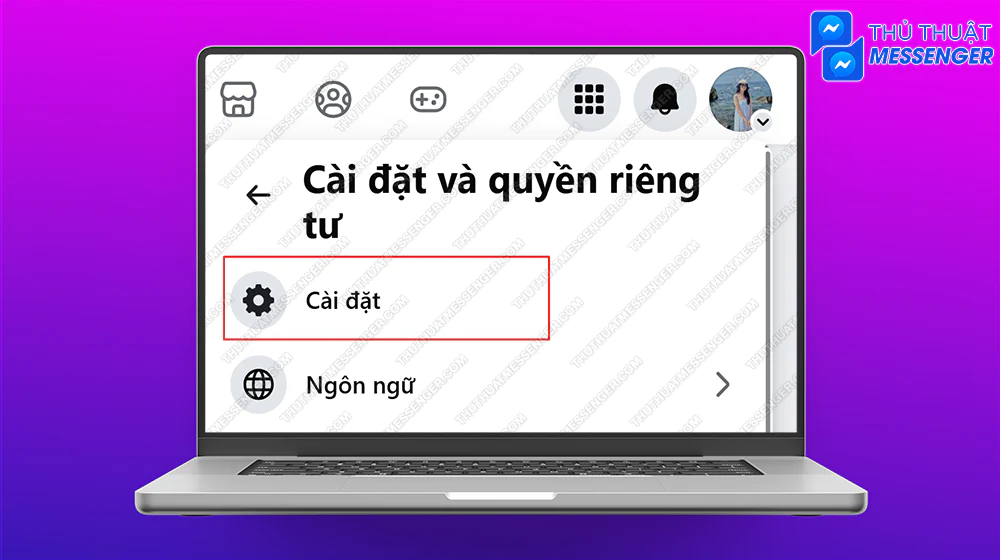 Bước 2: Chọn tiếp vào Cài đặt.