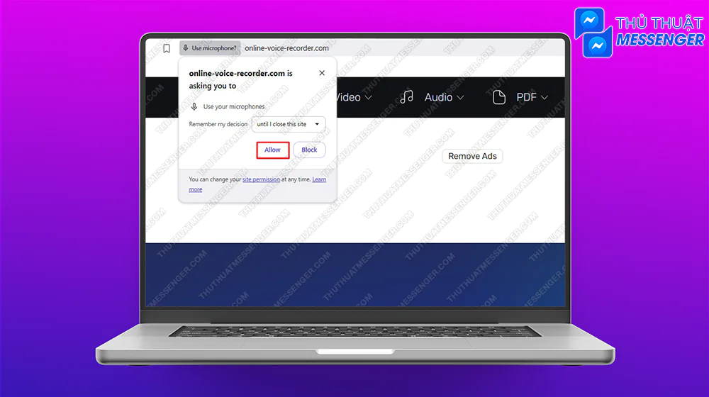Bước 2: Chọn cho phép dùng micro của máy.