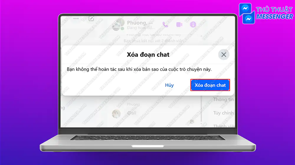 Bước 2: Tiếp tục chọn Xóa đoạn chat.