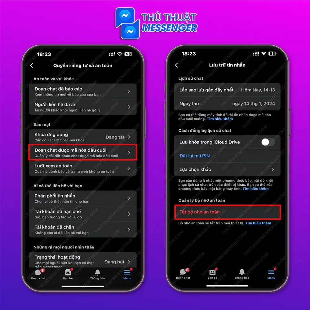 Bước 2: Đoạn chat mã hoá đầu cuối > Tắt bộ nhớ an toàn.