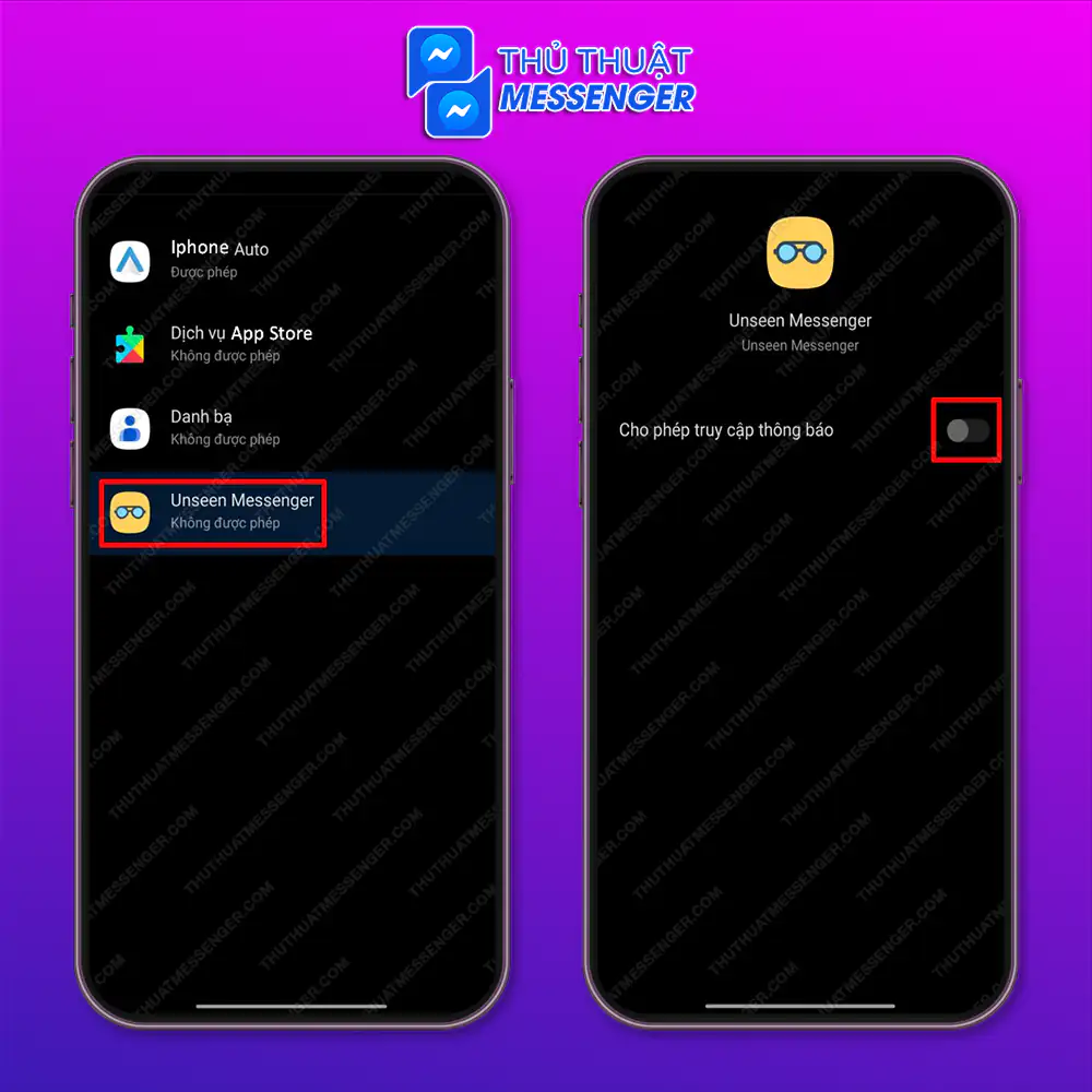 Bước 3: Tích chọn để bật quyền truy cập thông báo sau đó chọn vào “Messenger” ứng dụng mà bạn muốn xem tin nhắn đã thu hồi.