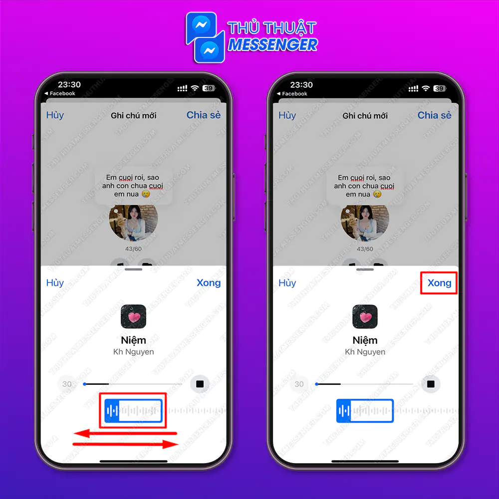 Bước 3: Kéo ô màu xanh qua trái hoặc phải đến khúc nhạc bạn thích nhất > Chọn “Xong”.