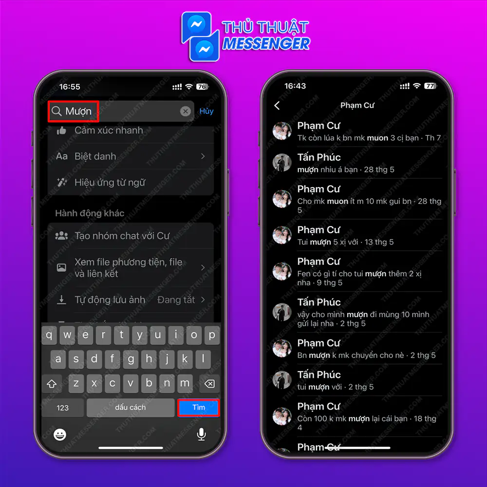 Bước 3: Ví dụ bạn muốn tìm kiếm đoạn tin nhắn mượn tiền bạn nhập vào chỗ tìm kiếm “Mượn” > Chọn “Tìm”.