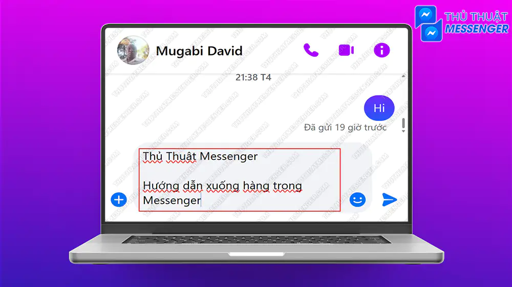 Bước 3: Nhập tin nhắn > Nhấn Shift + Enter để xuống dòng và tiếp tục nhập > Enter để gửi tin nhắn.