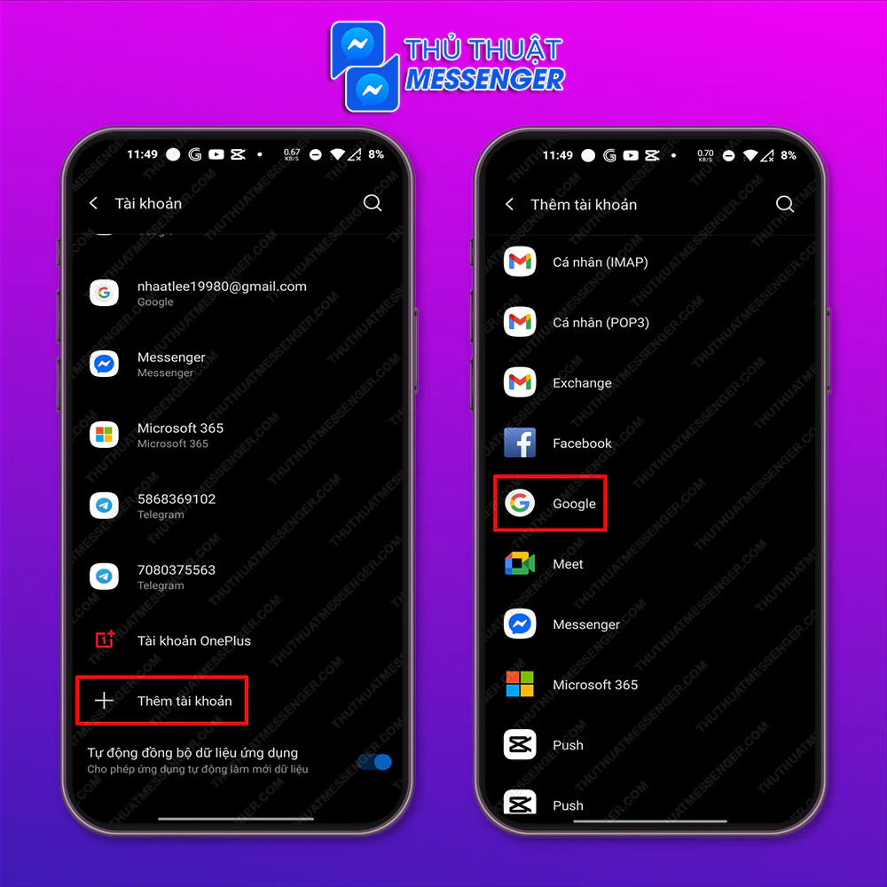Bước 3: Làm tương tự lại bước 1 > Thêm tài khoản > Nhấn Google và đăng nhập lại.