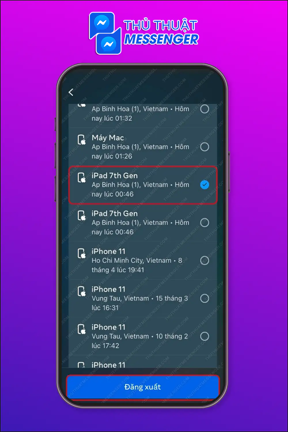 Bước 4: Chọn thiết bị iPad muốn đăng xuất > Chọn thiết bị tương ứng > Đăng xuất.