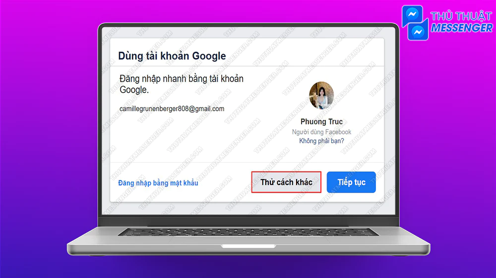 Bước 4: Chọn vào Thử cách khác.