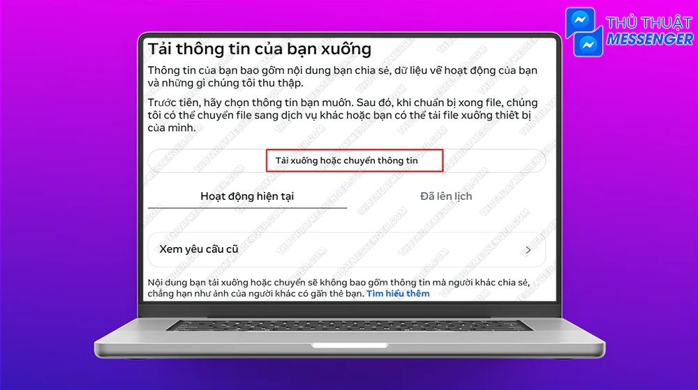 Bước 5:  Chọn vào Tải xuống hoặc chuyển thông tin