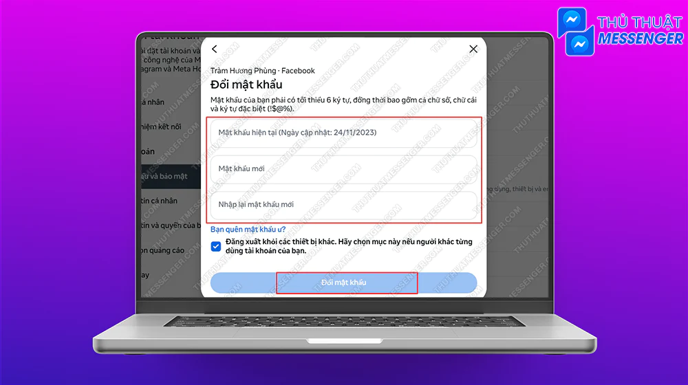 Bước 6: Nhập mật khẩu cũ và mới > Đổi mật khẩu.