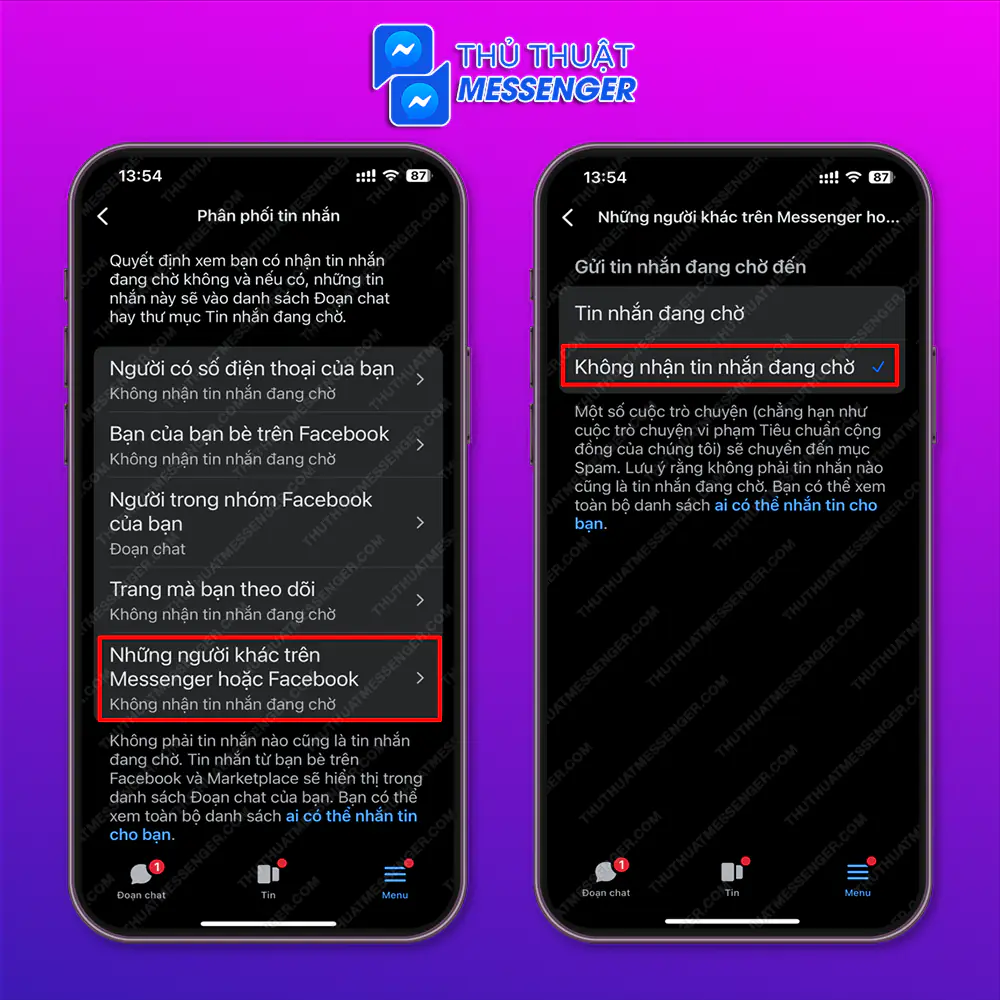 Bước 7: Chọn “Những người khác trên messenger hoặc facebook” > Chọn “Không nhận tin nhắn hàng chờ”.