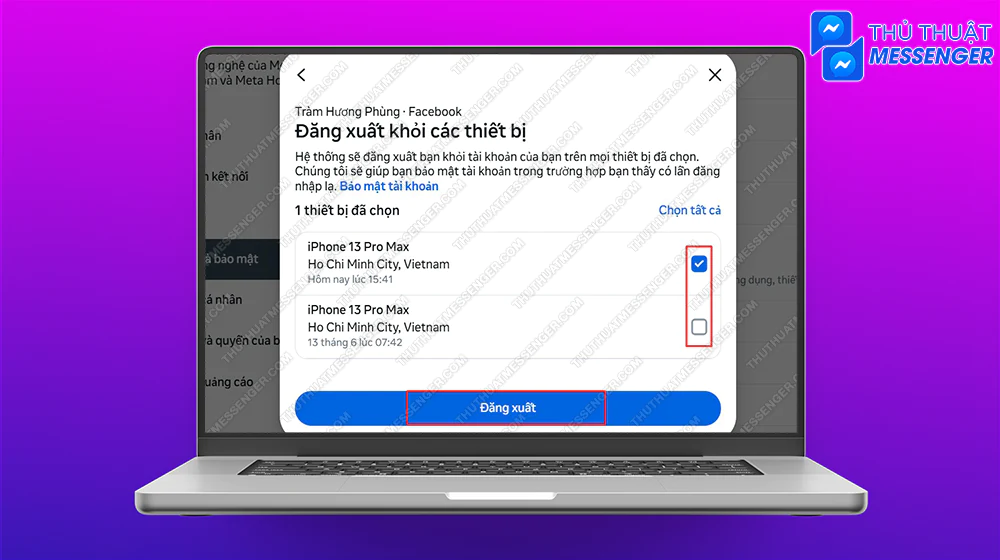 Bước 8: Hãy chọn thiết bị muốn đăng xuất > Đăng xuất.