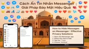Cách Ẩn Tin Nhắn Messenger | Giải Pháp Bảo Mật Hiệu Quả