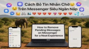 Cách Bỏ Tin Nhắn Chờ Trên Messenger Siêu Ngăn Nắp
