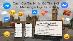Cách Coi Tin Nhắn Đã Thu Hồi Trên Messenger Cực Kỳ Dễ Dàng