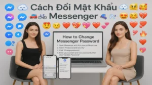 Cách Đổi Mật Khẩu Messenger Mà Người Yêu Không Thể Biết